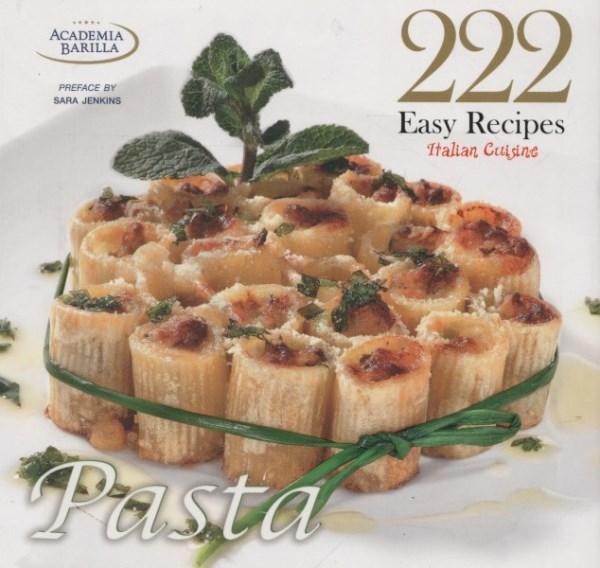 222 Easy Recipes: Italian Cuisine