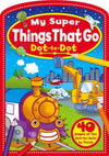 Dot to Dot: My Super Things That Go