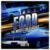 Ford: The Muscle Car Classics 1969-79