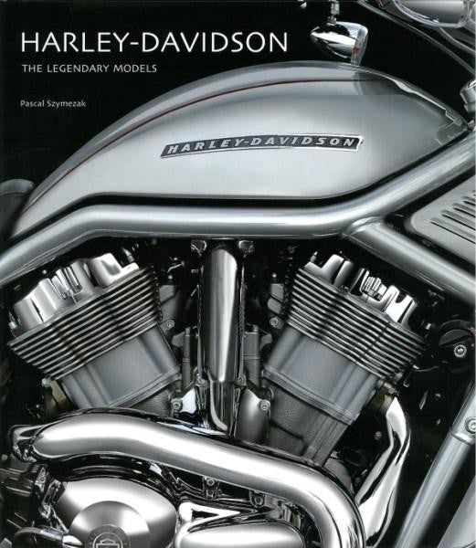 Harley-Davidson: The Legendary Models