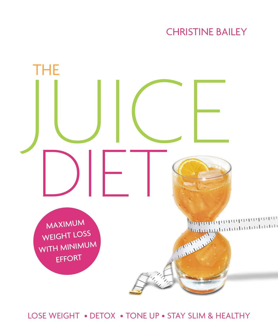 The Juice DIet by Christine Bailey