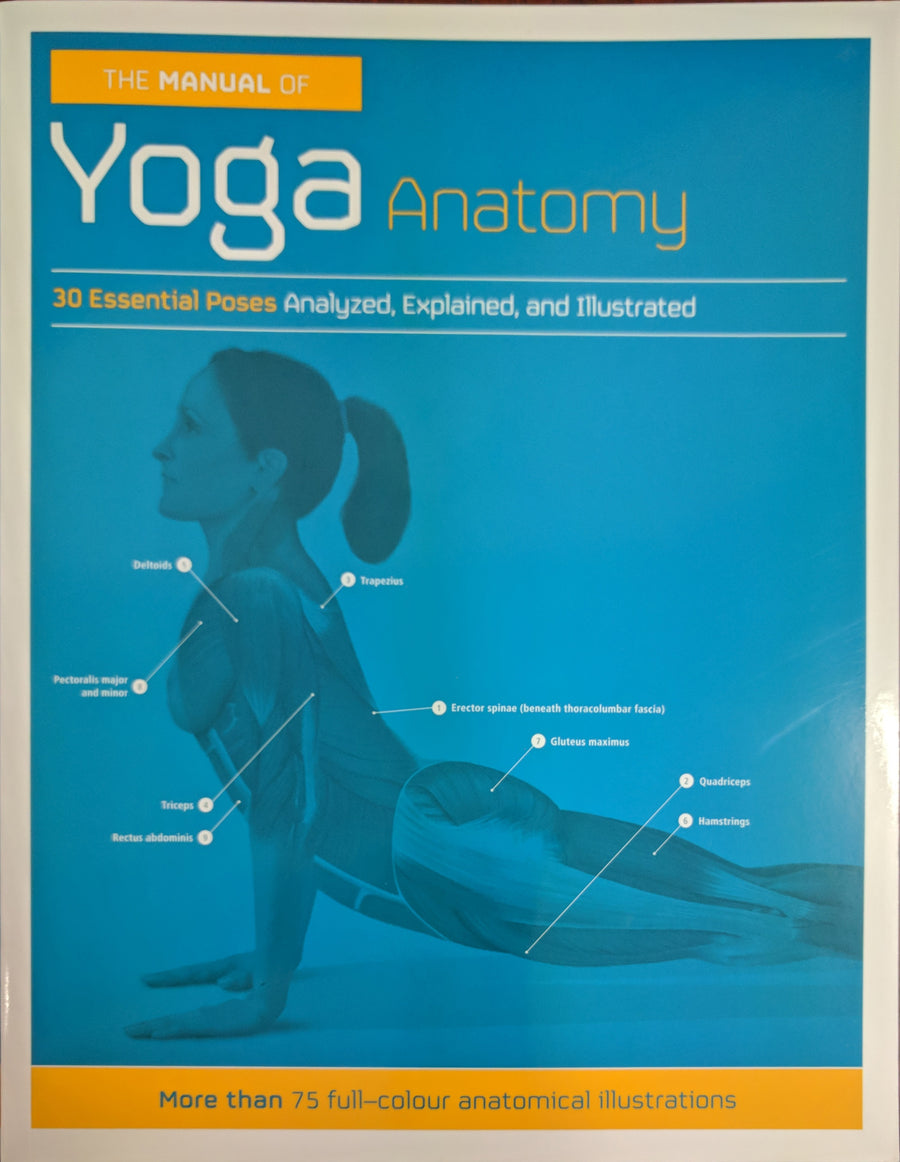 The Manual of Yoga Anatomy